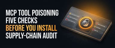 MCP tool poisoning: audit any server before installing